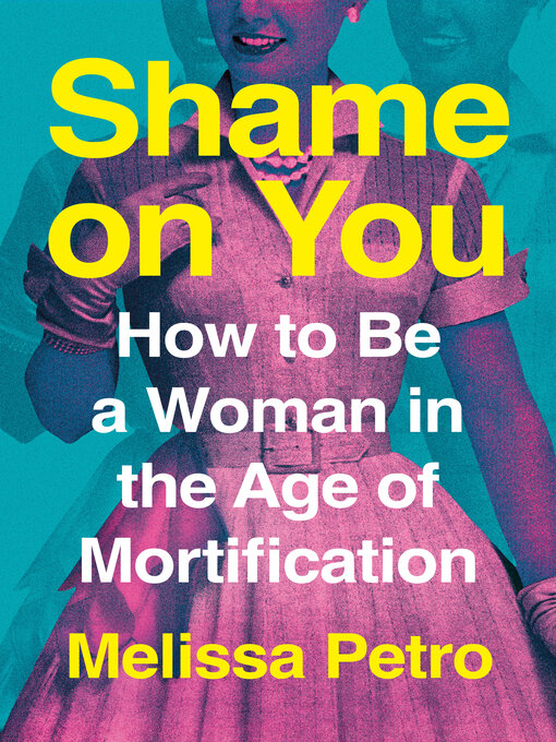 Title details for Shame on You by Melissa Petro - Available